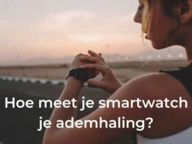 smartwatch ademhaling meten